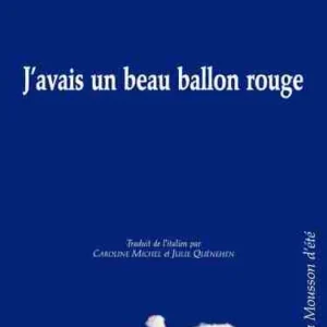 J'avais un beau ballon rouge